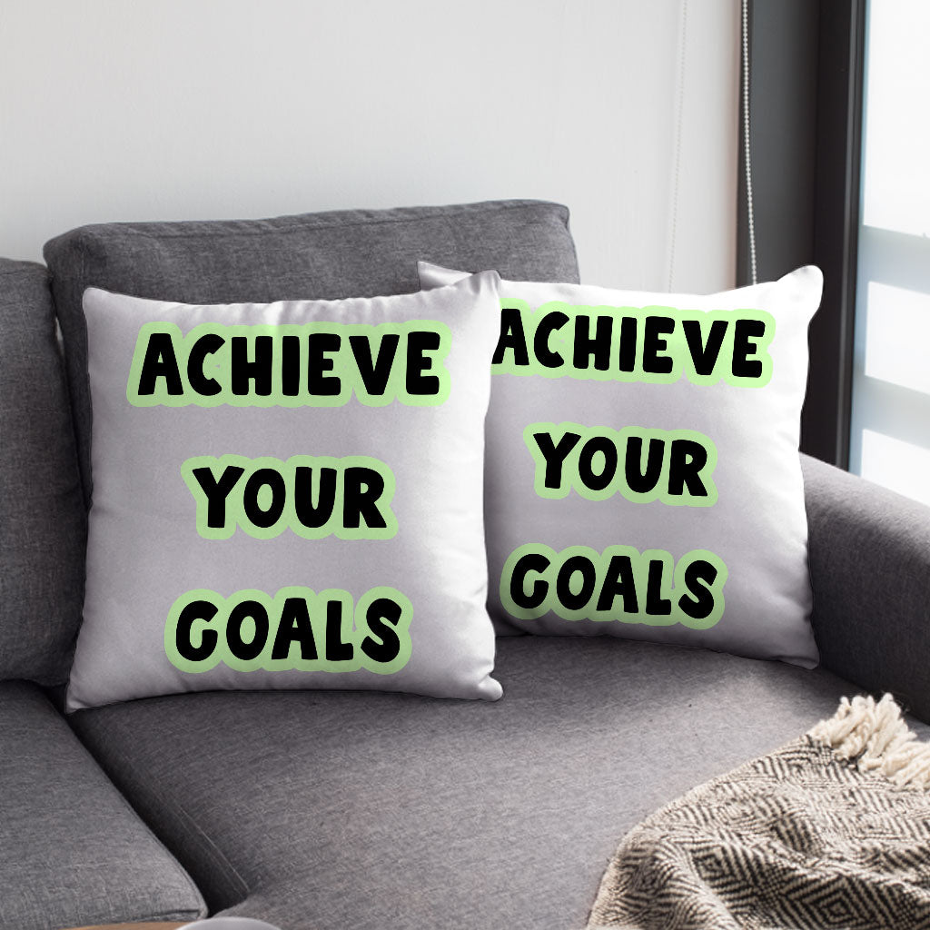 Achieve Your Goals Square Pillow Cases - Trendy Design Pillow Covers - Best Print Pillowcases