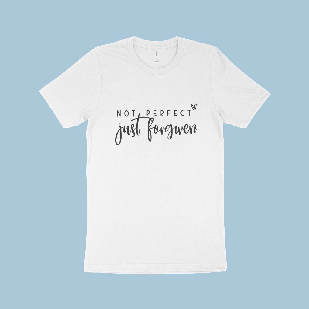 Not Perfect Just Forgiven Unisex Jersey T-Shirt Made in USA