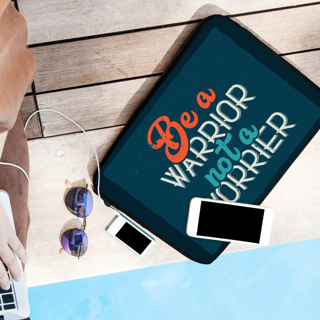 Be a Warrior Not a Worrier MacBook Pro 16" Sleeve - Funny Laptop Sleeve - Printed MacBook Sleeve