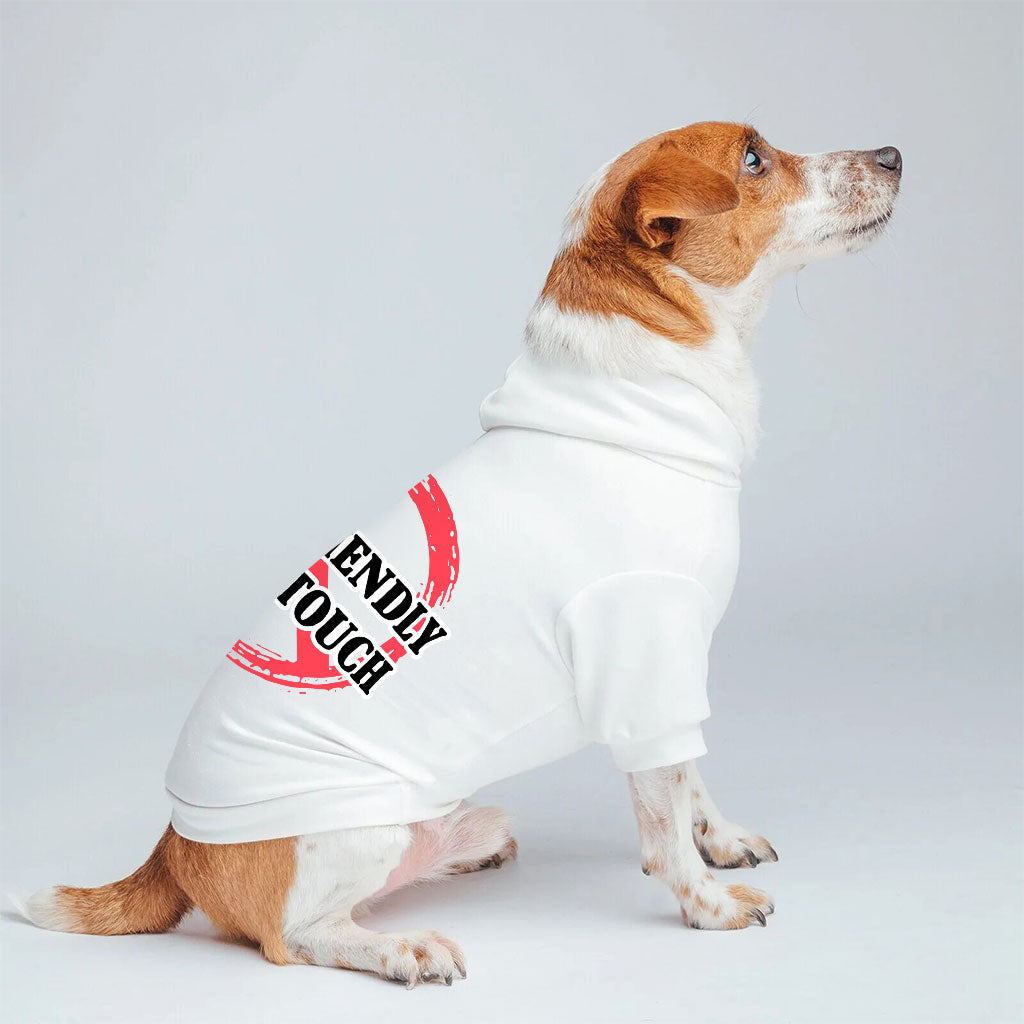 Not Friendly Don't Touch Dog Hoodie - Quote Dog Coat - Graphic Dog Clothing