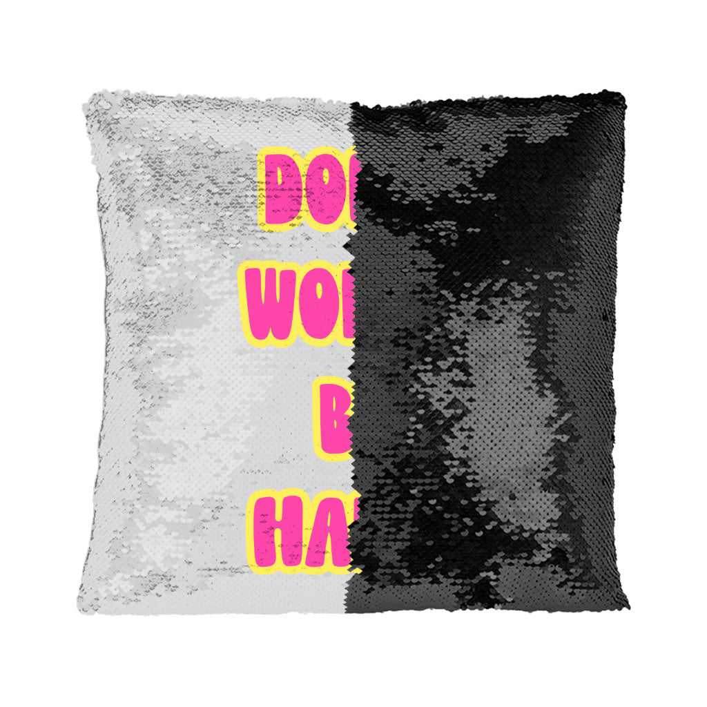 Don't Worry Be Happy Sequin Pillow Case - Cute Pillow Case - Trendy Pillowcase