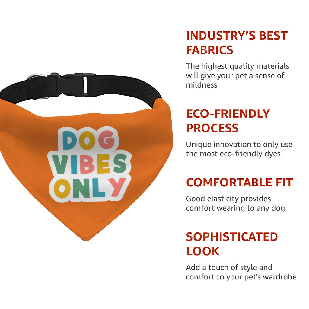 Dog Vibes Only Pet Bandana Collar - Word Art Scarf Collar - Cute Dog Bandana