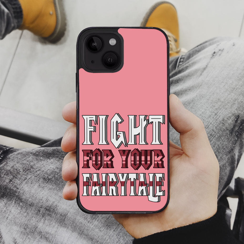 Fight for Your Fairytale iPhone 14 Plus Case - Best Design Phone Case for iPhone 14 Plus - Trendy iPhone 14 Plus Case