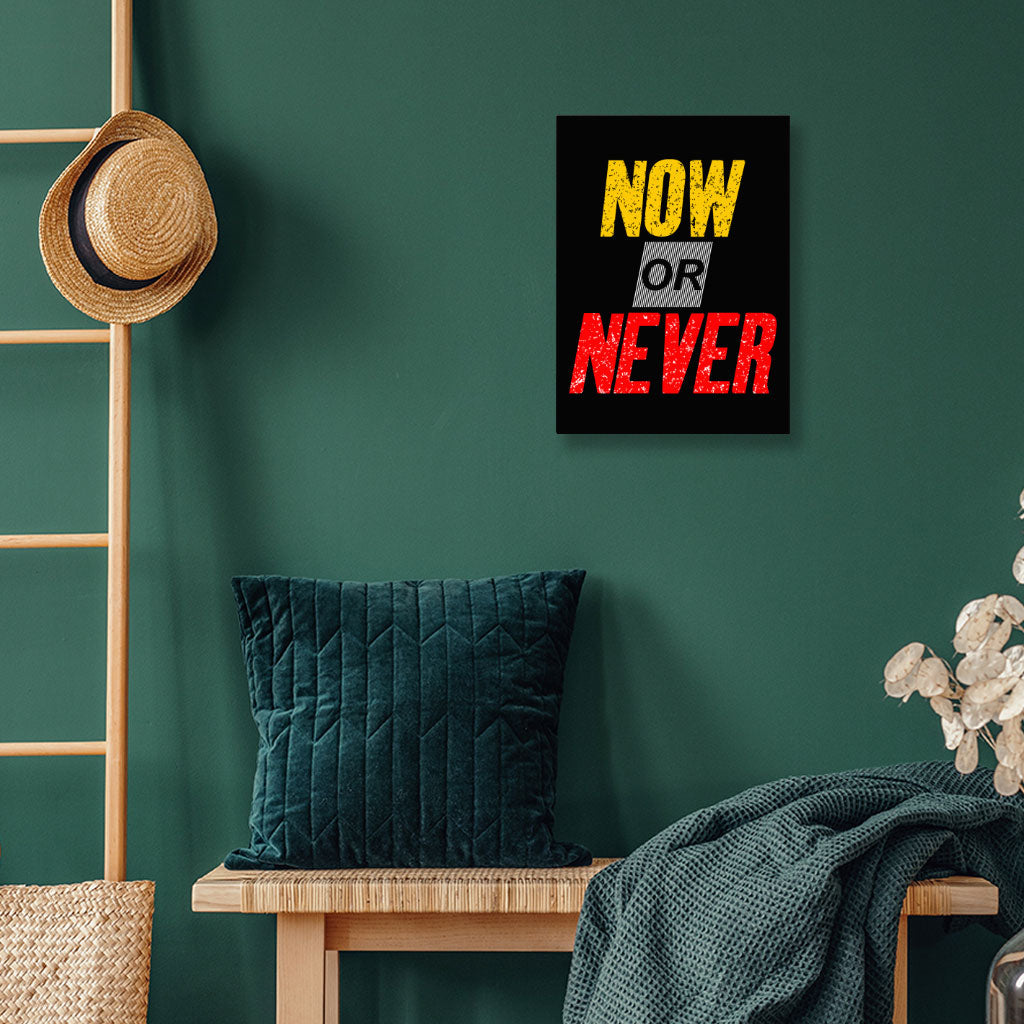 Now Or Never Wall Picture - Cool Stretched Canvas - Trendy Wall Art