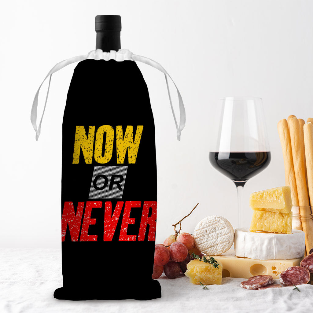 Now Or Never Wine Tote Bag - Cool Wine Tote Bag - Trendy Wine Tote Bag