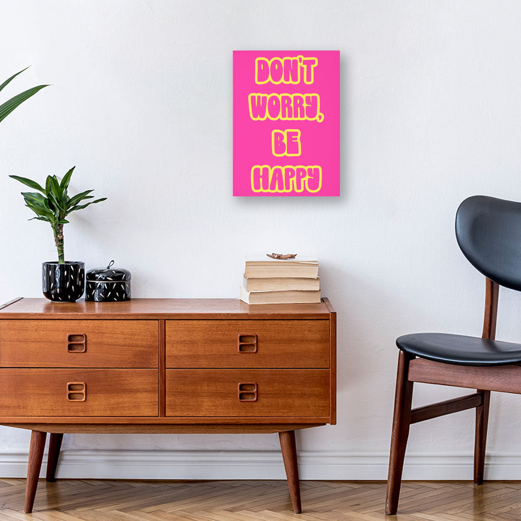 Don't Worry Be Happy Wall Picture - Cute Stretched Canvas - Trendy Wall Art
