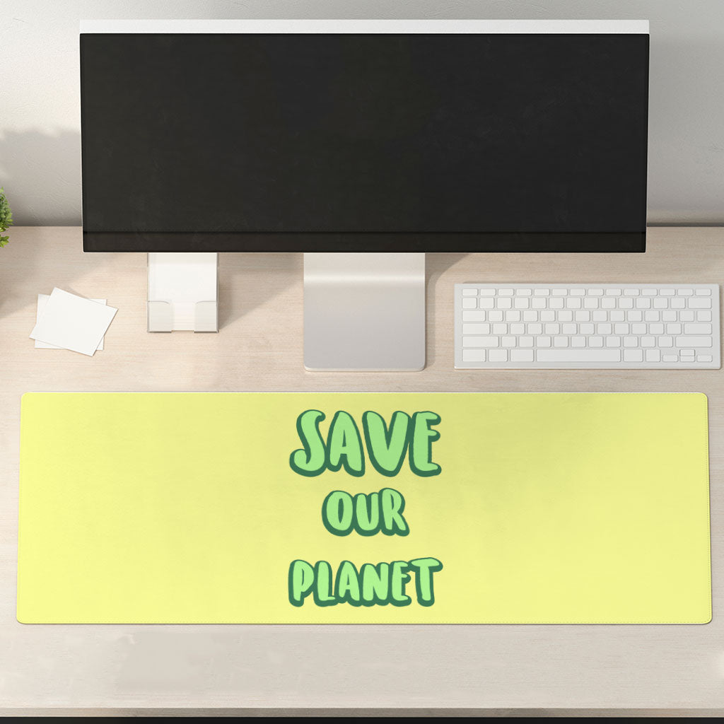 Save the Planet Desk Mat - Earth Day Desk Pad - Trendy Laptop Desk Mat