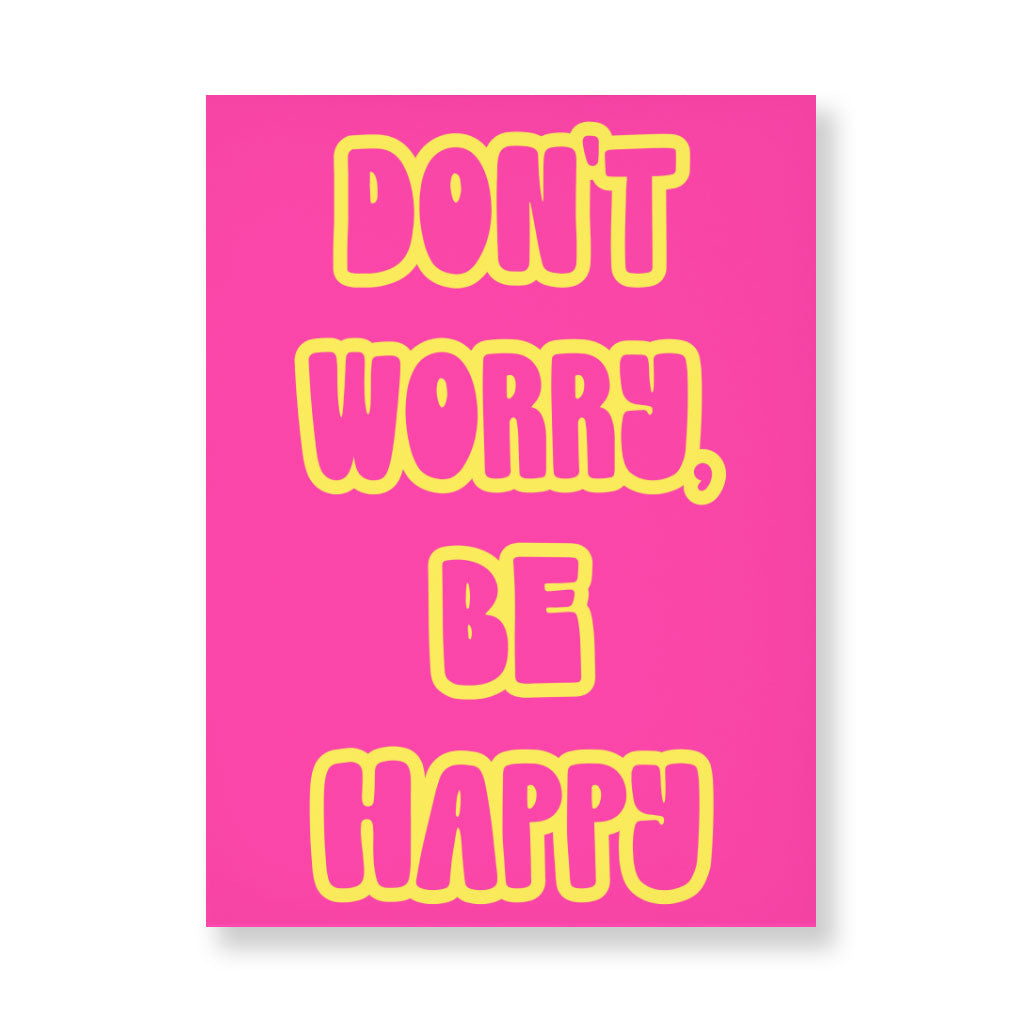 Don't Worry Be Happy Wall Picture - Cute Stretched Canvas - Trendy Wall Art