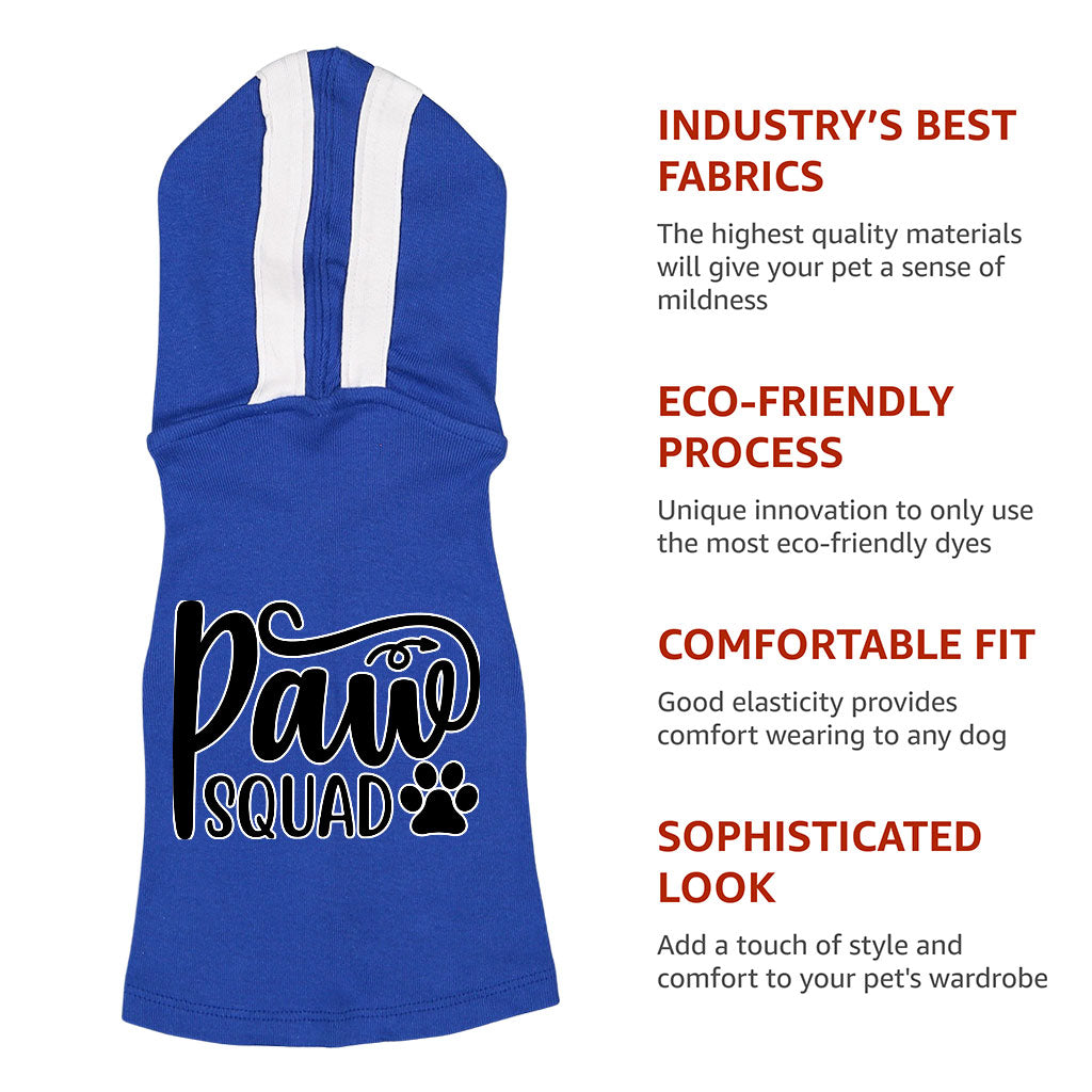 Paw Squad Dog Shirt with Hoodie - Graphic Dog Hoodie - Unique Dog Clothing