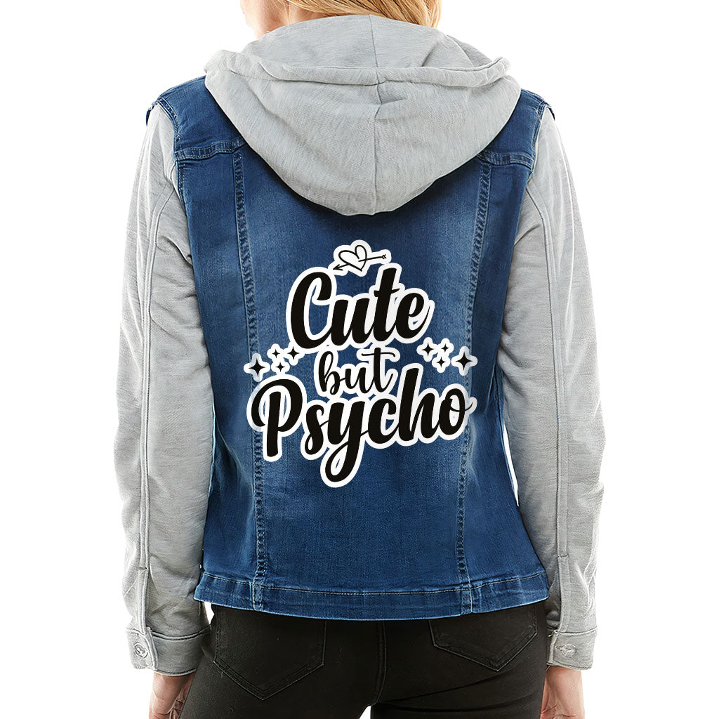 Cute but Psycho Ladies Denim Jacket with Fleece Hoodie - Cool Women's Denim Jacket - Cute Design Denim Jacket