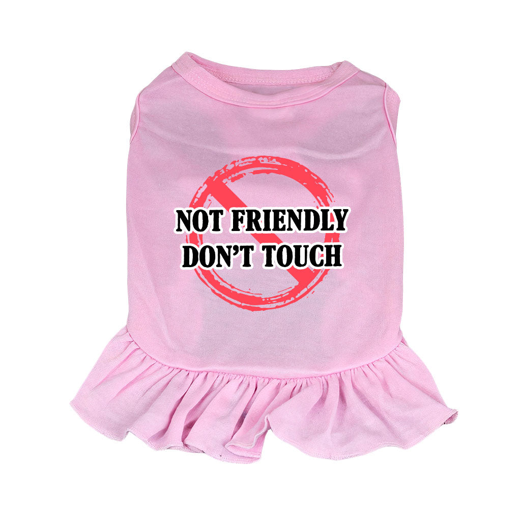 Not Friendly Don't Touch Dog Sundress - Quote Dog Dress Shirt - Graphic Dog Clothing