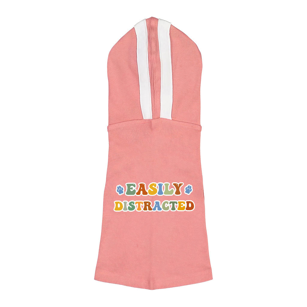 Easily Distracted Dog Shirt with Hoodie - Themed Dog Hoodie - Colorful Dog Clothing