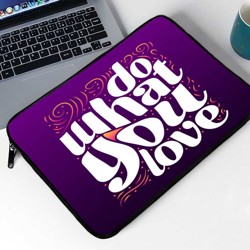 Do What You Love MacBook Pro 14" Sleeve - Cute Design Laptop Sleeve - Graphic MacBook Sleeve