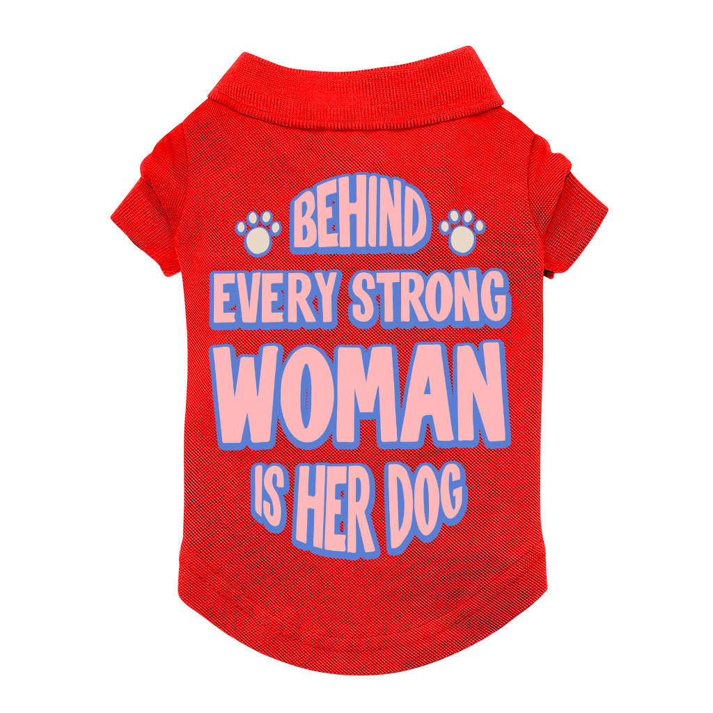 Behind Every Woman Is Her Dog Dog Polo Shirt - Cute Dog T-Shirt - Unique Dog Clothing