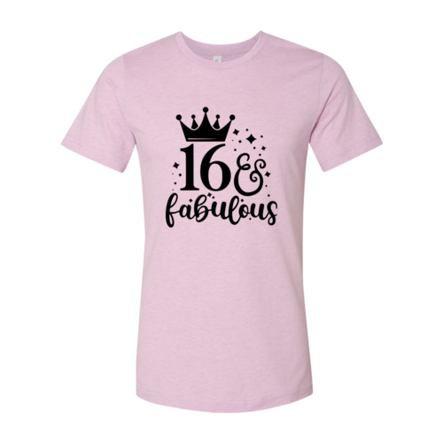 Sixteen And Fabulous Shirt