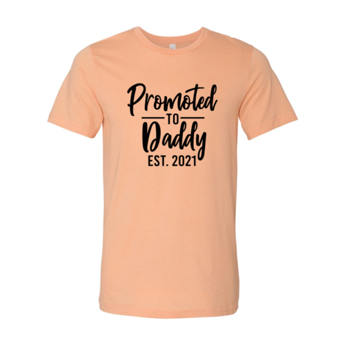 Promoted To Daddy Shirt