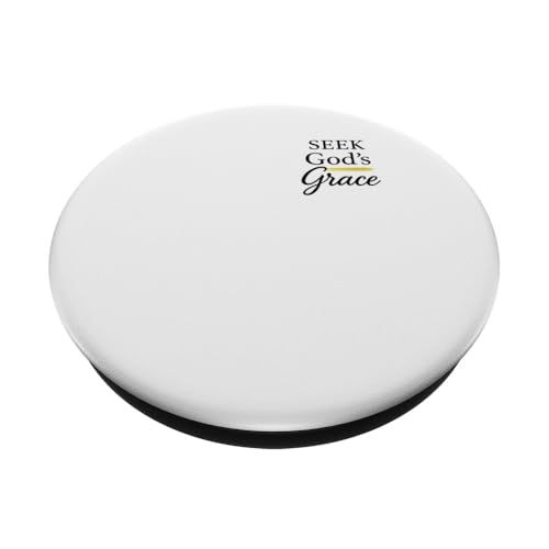 Seek God's Grace Inspirational Faith Message to Uplife PopSockets Adhesive PopGrip
