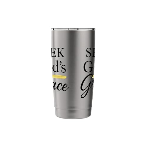 Seek God's Grace Inspirational Faith Message to Uplife Stainless Steel Insulated Tumbler