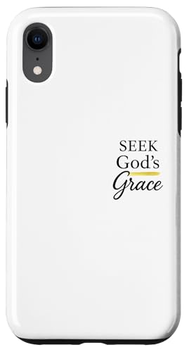 Seek God's Grace Inspirational Faith Message to Uplife Case for iPhone XR