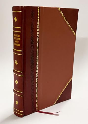 The Law of Nature and the Wonders of Ourselves; a Revelation to Self-Knowledge and Self-Efficiency; the Scientific Uplife of Man to His Proper Position in the Universe 1914 [Leather Bound]