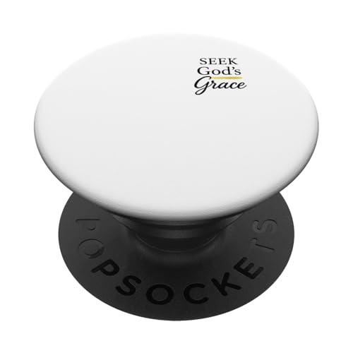 Seek God's Grace Inspirational Faith Message to Uplife PopSockets Adhesive PopGrip