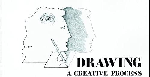 Drawing: A Creative Process