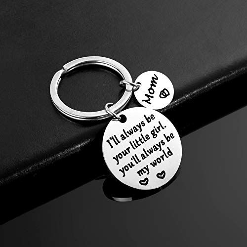 Mother’s Day Gifts, Mom Gifts from Daughter for Birthday, I'll Always Be Your Little Girl, You Will Always Be My World, Best Mom Ever Keychain for Mom Valentine’s Day Christmas Gifts