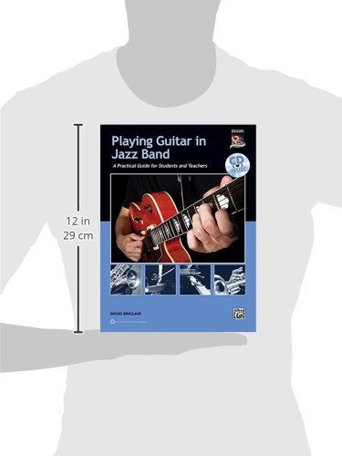 Playing Guitar in Jazz Band: A Practical Guide for Students and Teachers, Book & CD
