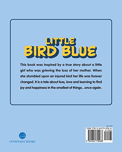 Little Bird Blue: (A True Story)