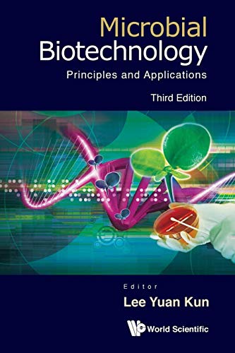 MICROBIAL BIOTECHNOLOGY: PRINCIPLES AND APPLICATIONS (THIRD EDITION)