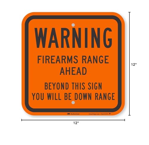 SmartSign - K-7708-FO-12x12 "Warning - Firearms Range Ahead, Beyond This Sign You Will Be Down Range" Sign | 12" x 12" Fluorescent Diamond Grade Reflective Aluminum Black on Orange