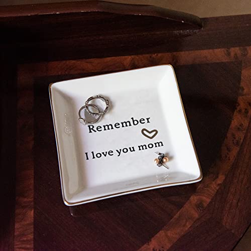 HOME SMILE Ceramic Ring Dish Jewelry Tray - Remember I Love You Mom - Birthday, Mother's Day, Valentine's Day and Christmas Gifts