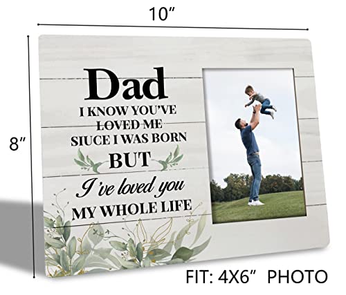 HALUOSI To Dad Gifts Picture Frame, I Know You've Loved me Since I was Born, but I've Loved You My Whole Life, Tabletop Picture Frame Plaque Gift, Thank You Wedding Gift for Dad, Father's Day Gift