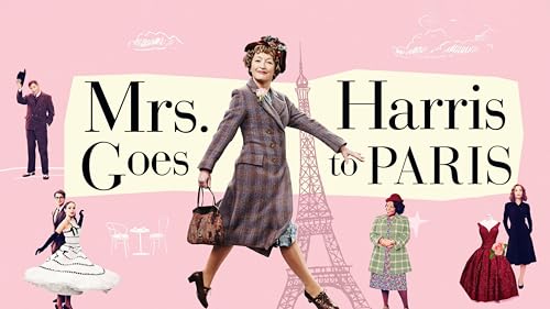 Mrs. Harris Goes to Paris