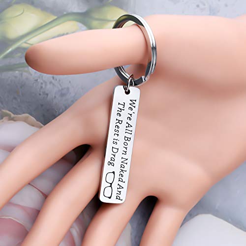 POTIY Drag Queen Keychain We Are All Born NakedKeychain Drag Lover’s Jewelry Makeup Keychain（Keychain）