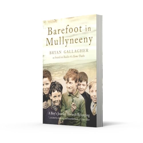 Barefoot in Mullyneeny: A Boy’s Journey Towards Belonging