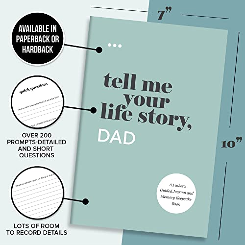 Tell Me Your Life Story, Dad: A Father’s Guided Journal and Memory Keepsake Book (Tell Me Your Life Story® Series Books)