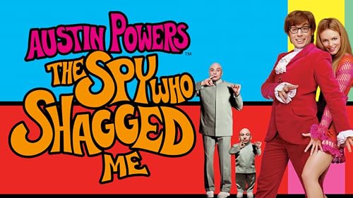 Austin Powers: The Spy Who Shagged Me