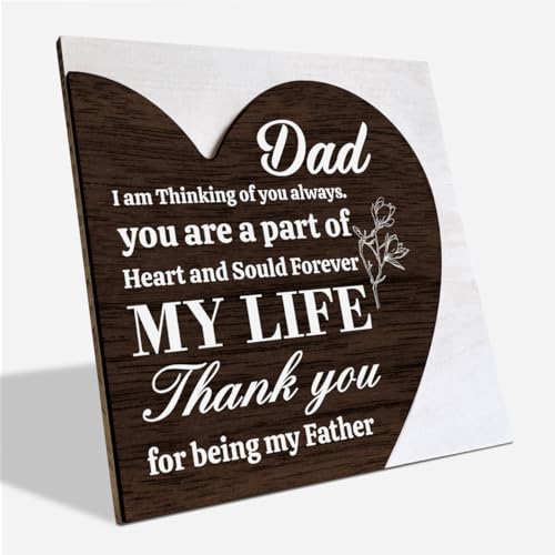 Dad Gifts, Heart Plaque Sign Decor, Heart Shaped Wooden Sign for Dad, Gift for Dad from Daughter Son, Father's Day Gift, Dad Sign Home Decor, Dad Birthday Gift, Thank You for Being My Father Sign