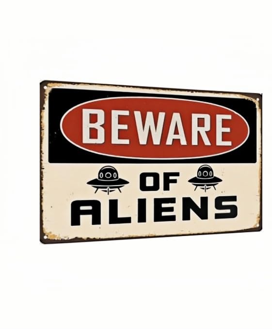 Carastora Alien Metal Sign - Vintage Wall Decor for the Sci-Fi Lover, Man Den, Bedroom or Garage - Funny Sign for Indoor and Outdoor Use, 8x12 Inch.