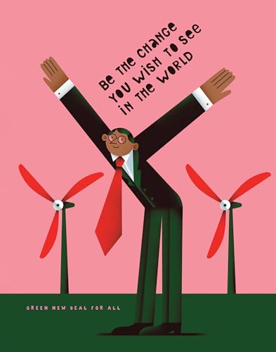 Posters for a Green New Deal: 50 Removable Posters to Inspire Change