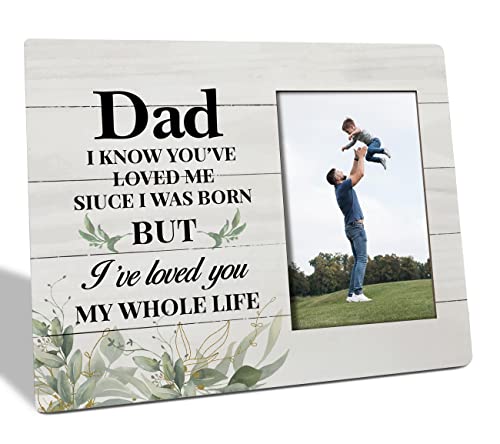 HALUOSI To Dad Gifts Picture Frame, I Know You've Loved me Since I was Born, but I've Loved You My Whole Life, Tabletop Picture Frame Plaque Gift, Thank You Wedding Gift for Dad, Father's Day Gift