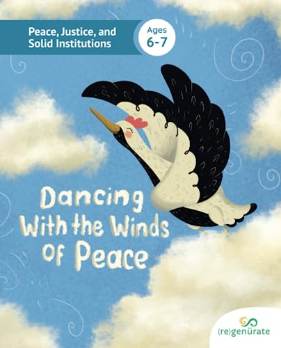 Dancing With the Winds of Peace (Peace, Justice, and Strong Institutions)