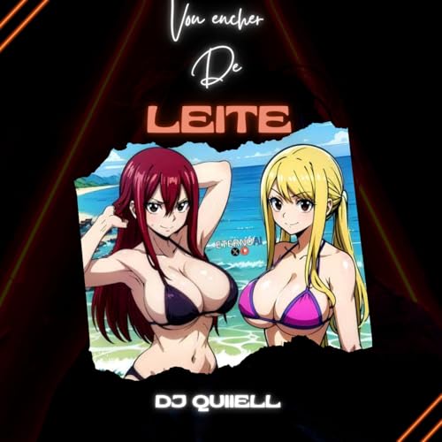 Vou Enche de Leite [Explicit]