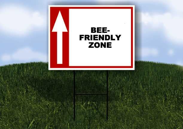 BEE-FRIENDLY ZONE Up Arrow White Red Black 1 Single Sided 18x24 in Yard Road Sign w/stand