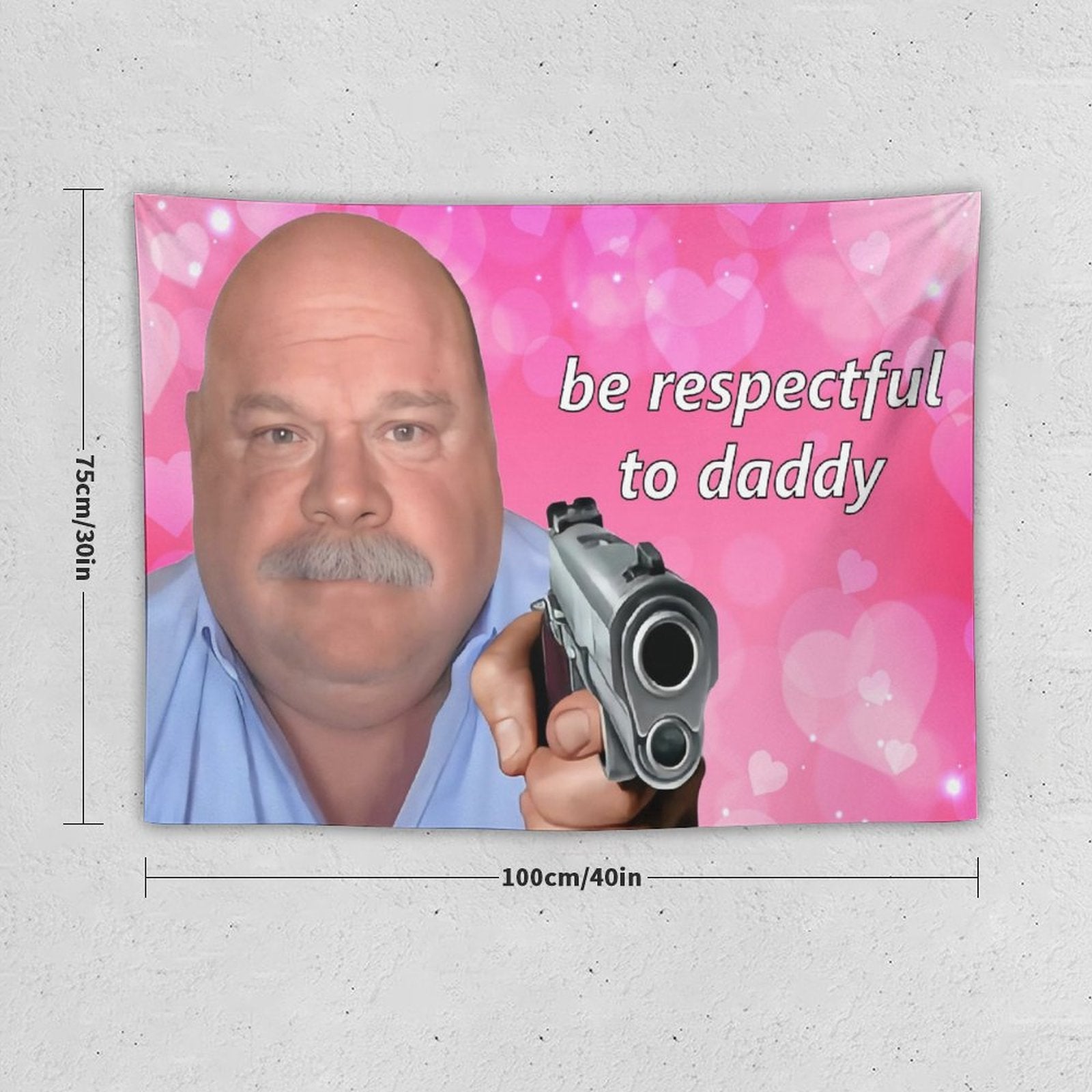 Be Respectful to Daddy Bertram Tapestry