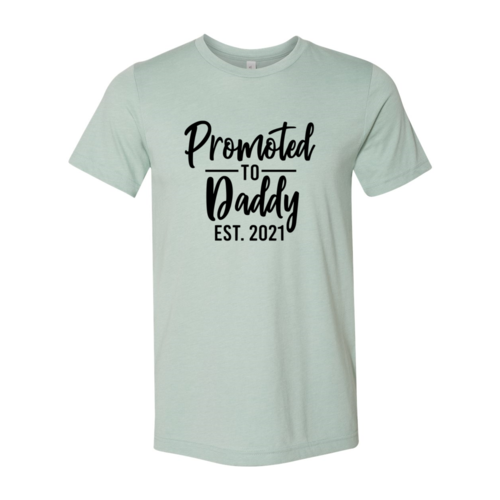 Promoted To Daddy Shirt