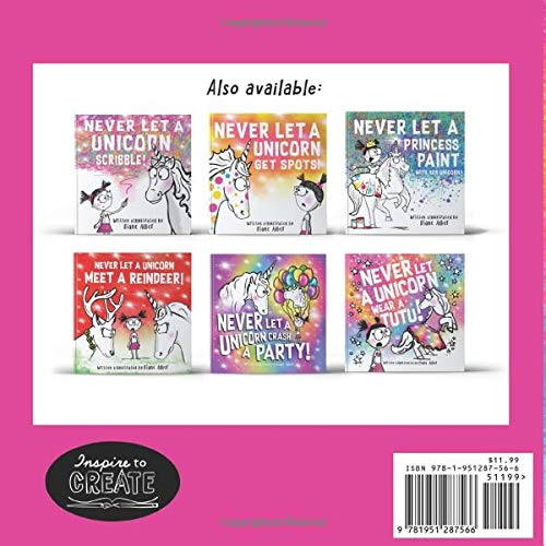 Never Let a Unicorn Wear a Tutu! (Funny Unicorn Picture Book series For Ages 4-8)