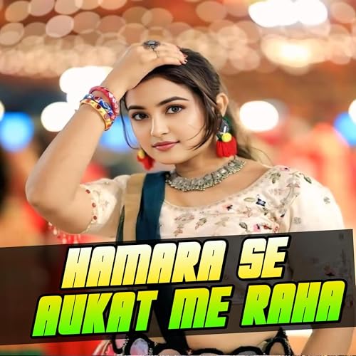 Hamara Se Aukat Me Raha (Dj Nikhil Dayal Remix)