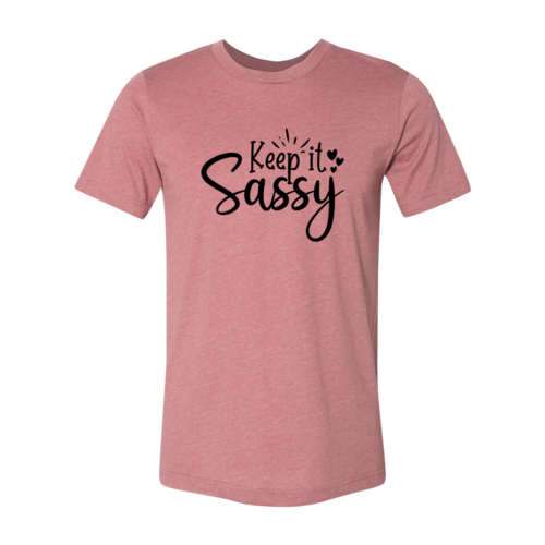 Keep It Sassy Shirt